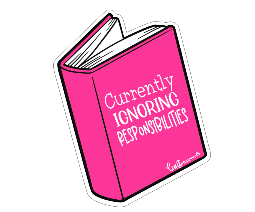 Currently Ignoring Responsibilities Die Cut Sticker