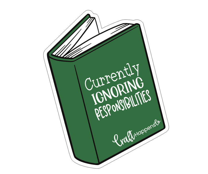 Currently Ignoring Responsibilities Die Cut Sticker