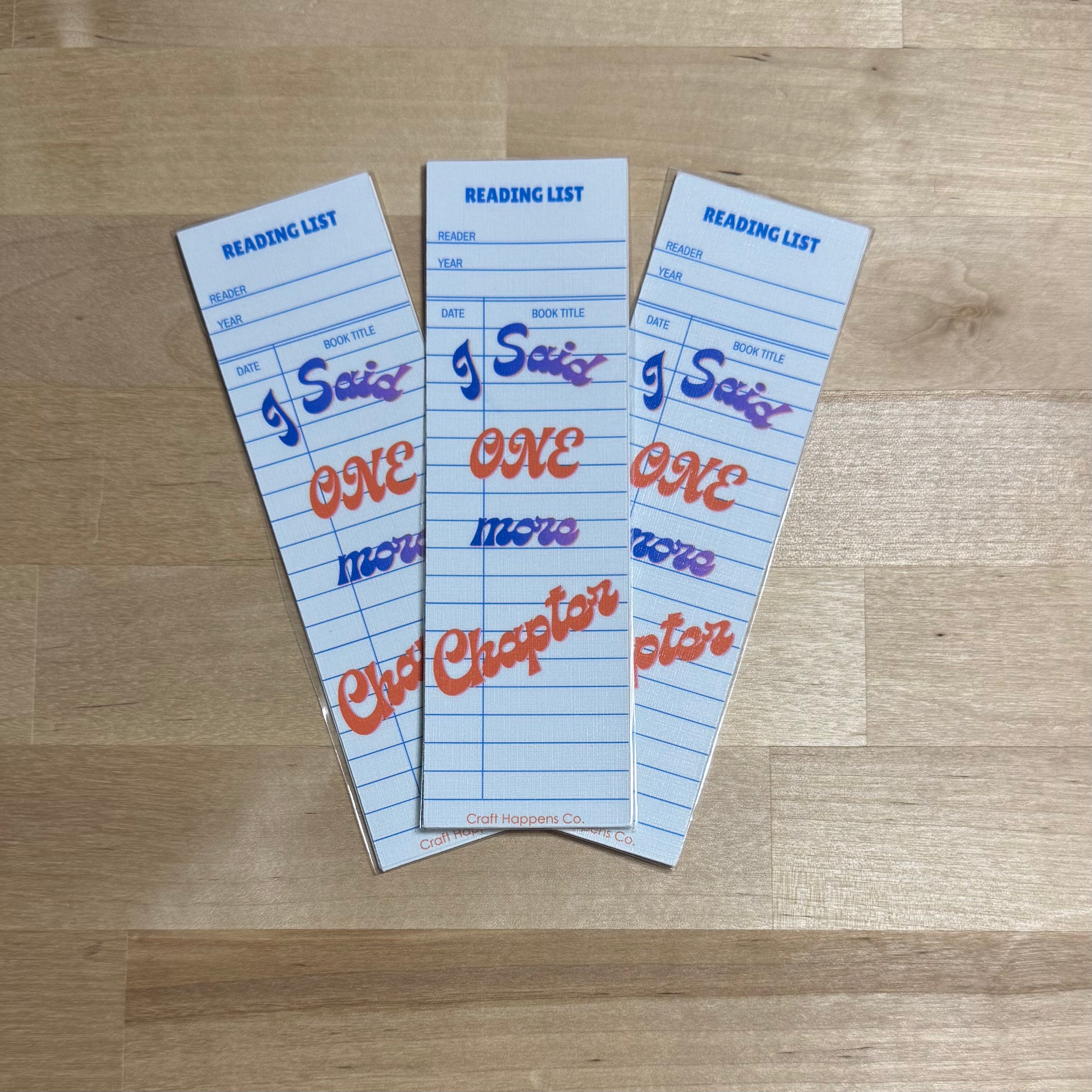 I Said One More Chapter Laminated Bookmark