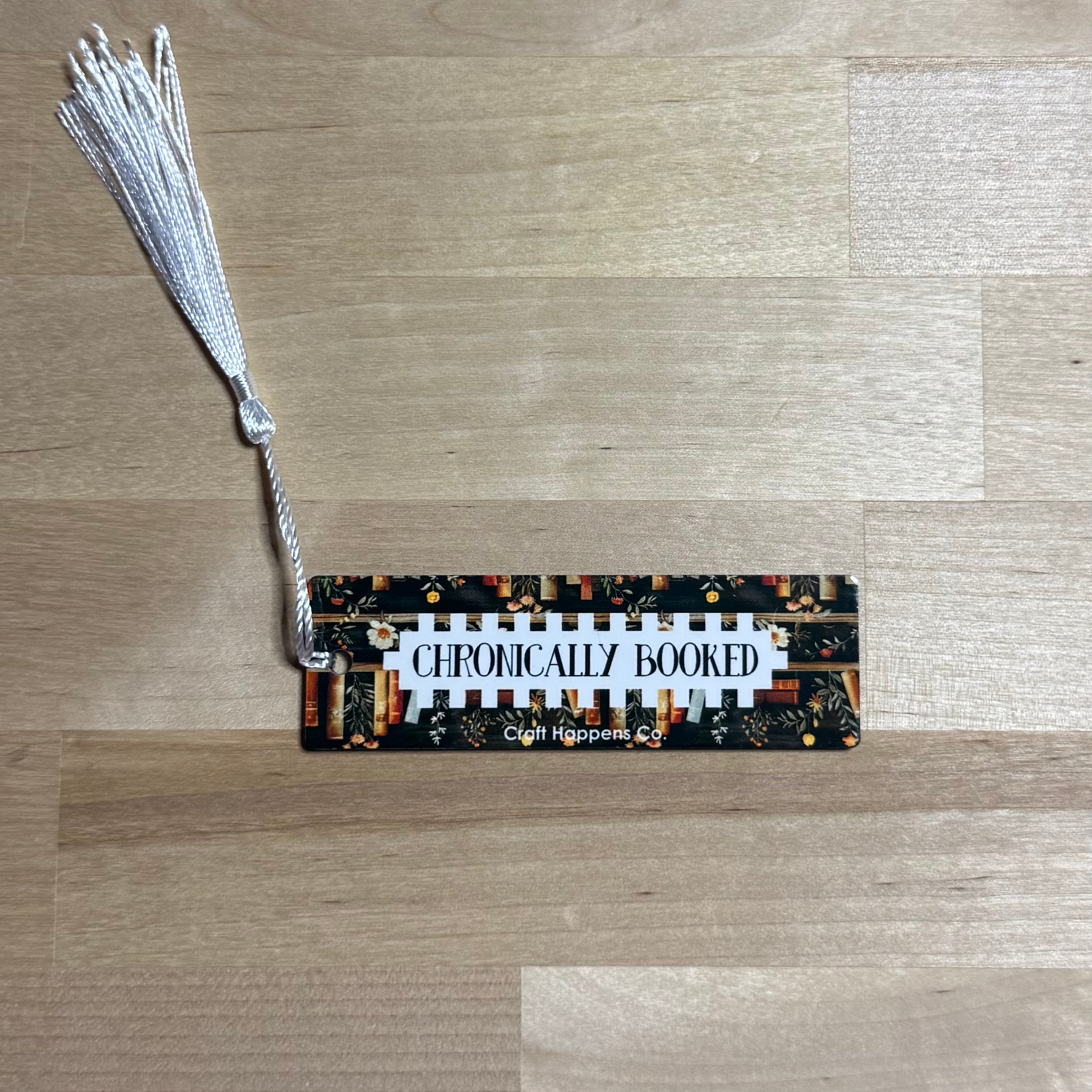 "Chronically Booked" Small Tassel Bookmark