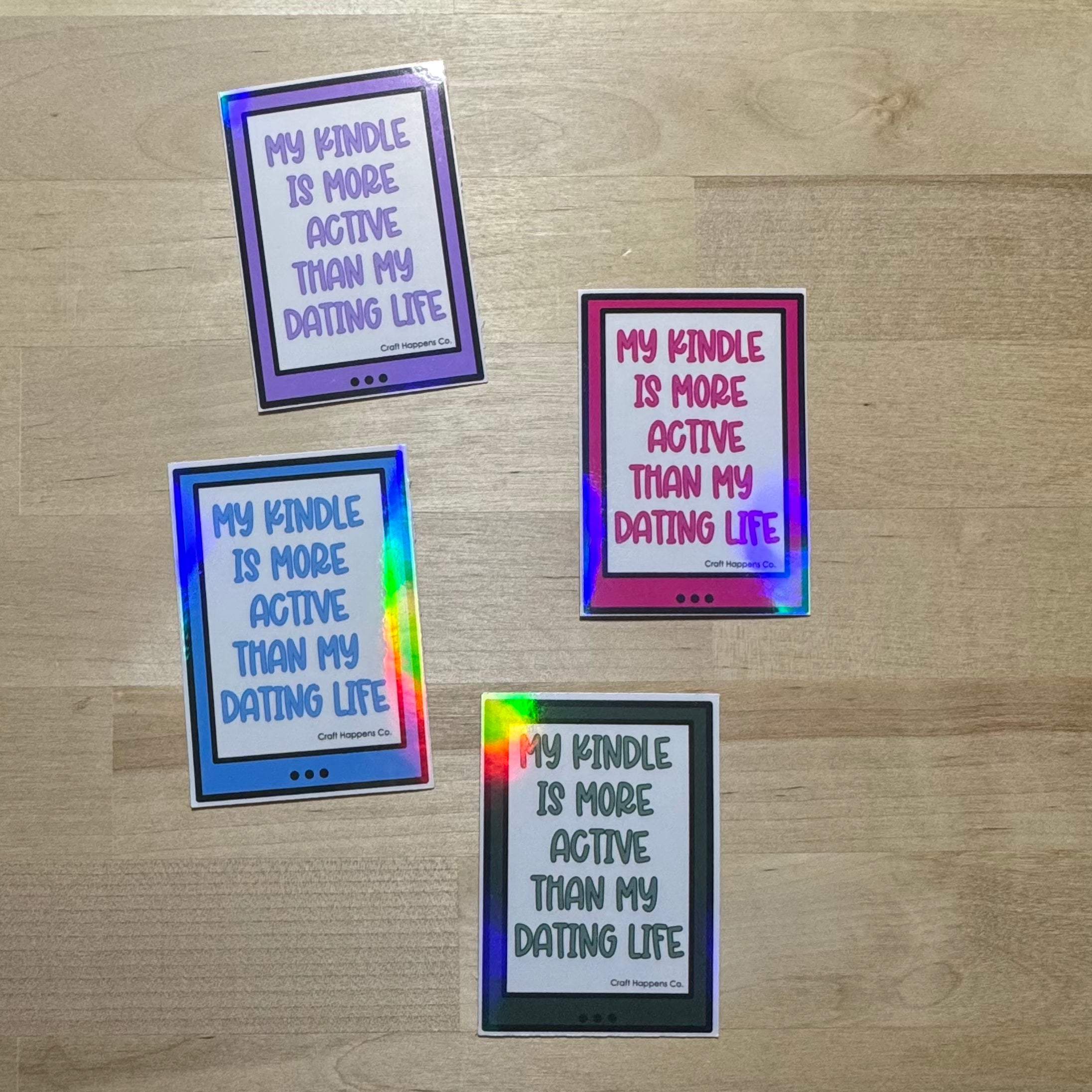 My Kindle Is More Active Than My Dating Life Die Cut Sticker